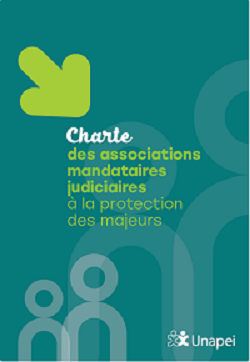 Charte des associations mandataires à la protection des majeurs de l'UNAPEI